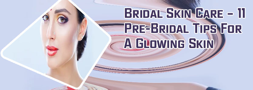 Bridal skin care
