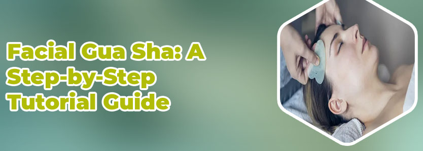 Gua sha face massage